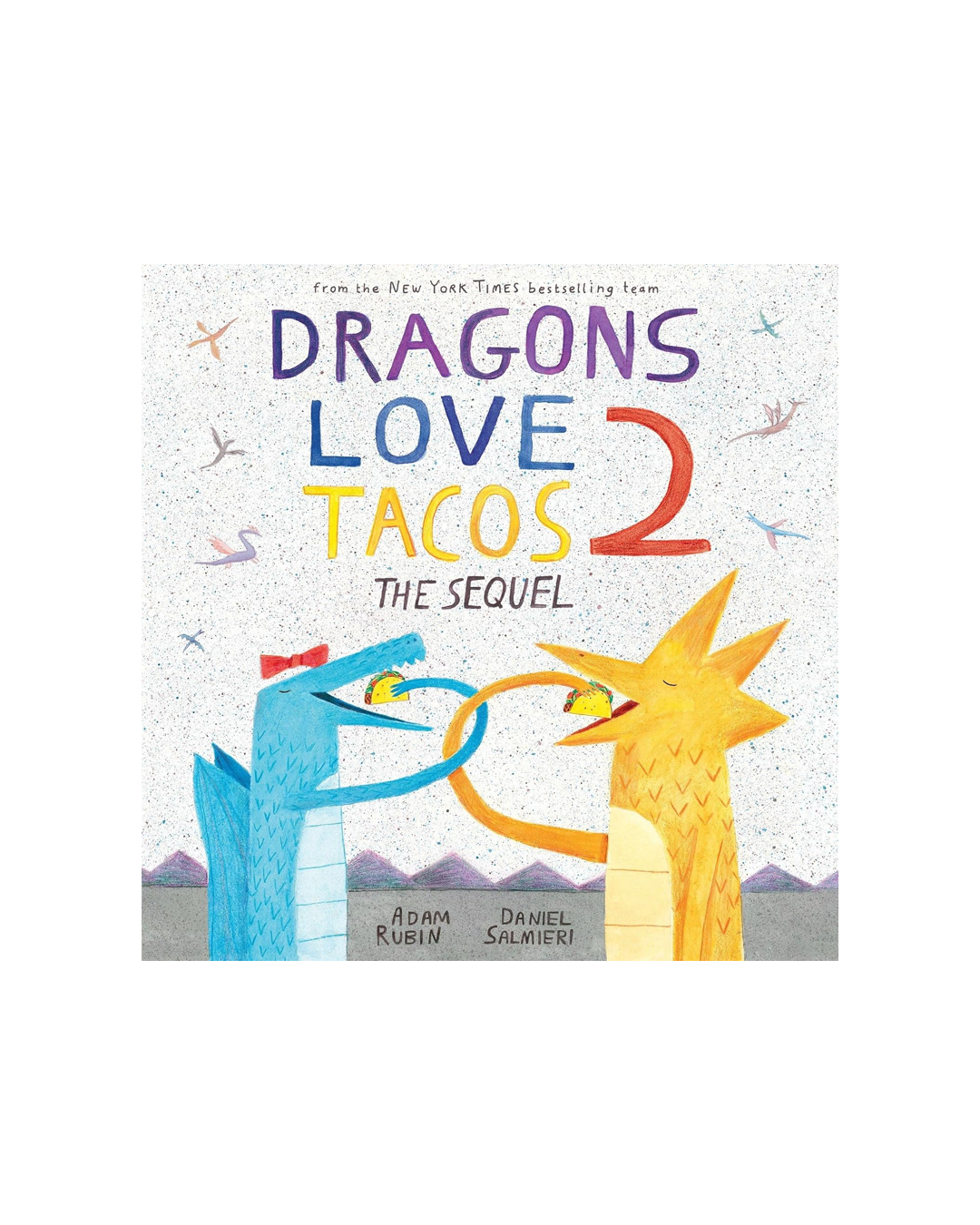 Dragons Love Tacos 2: The Sequel