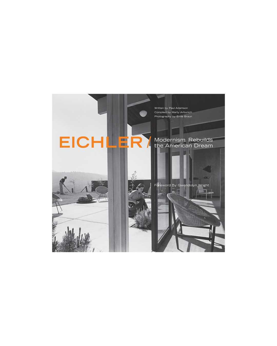 希少洋書｜EICHLER : Modernism Rebuilds the 〜 Eichler: Modernism Rebuilds the American Dream - Art of Play