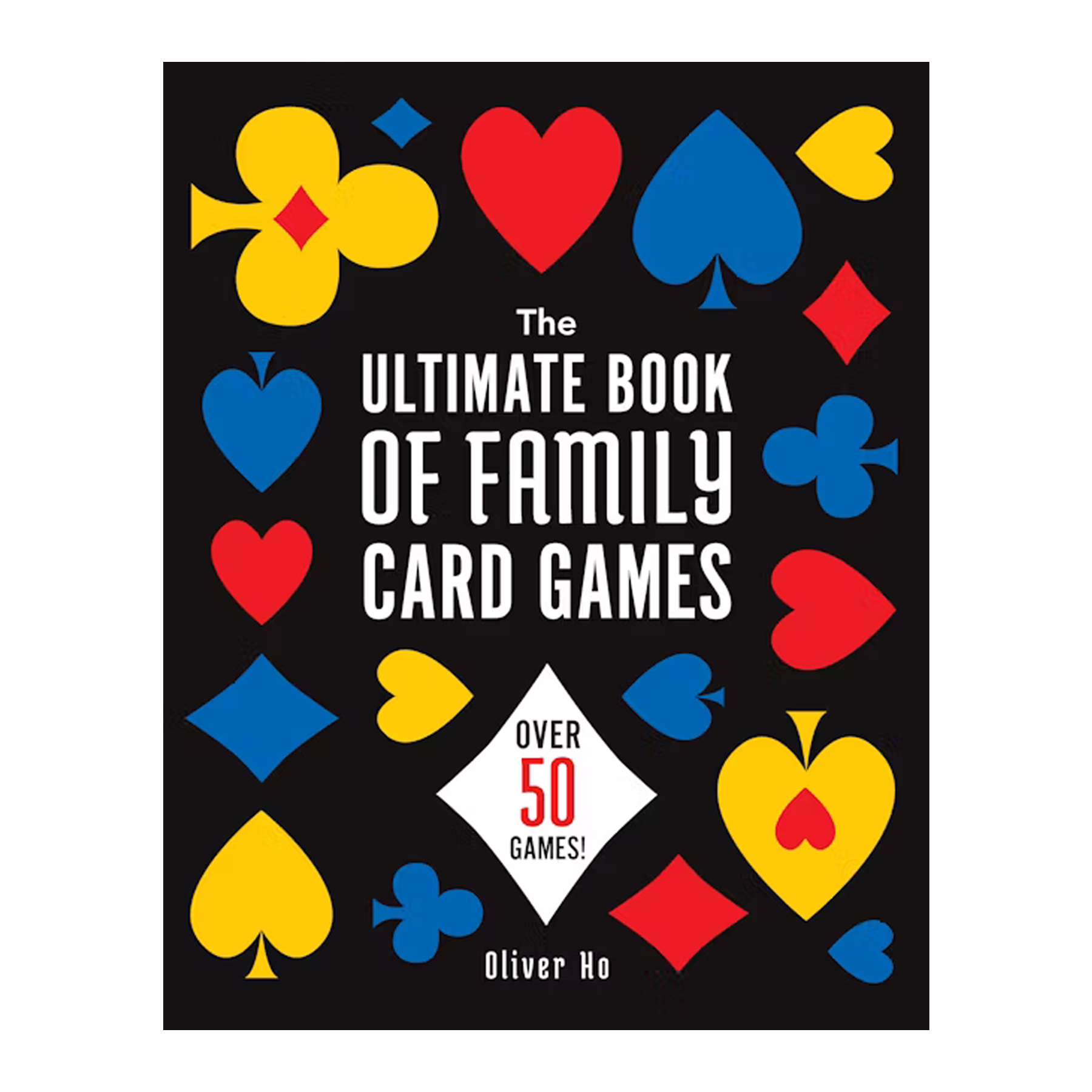 The Ultimate Book Of Family Card Games