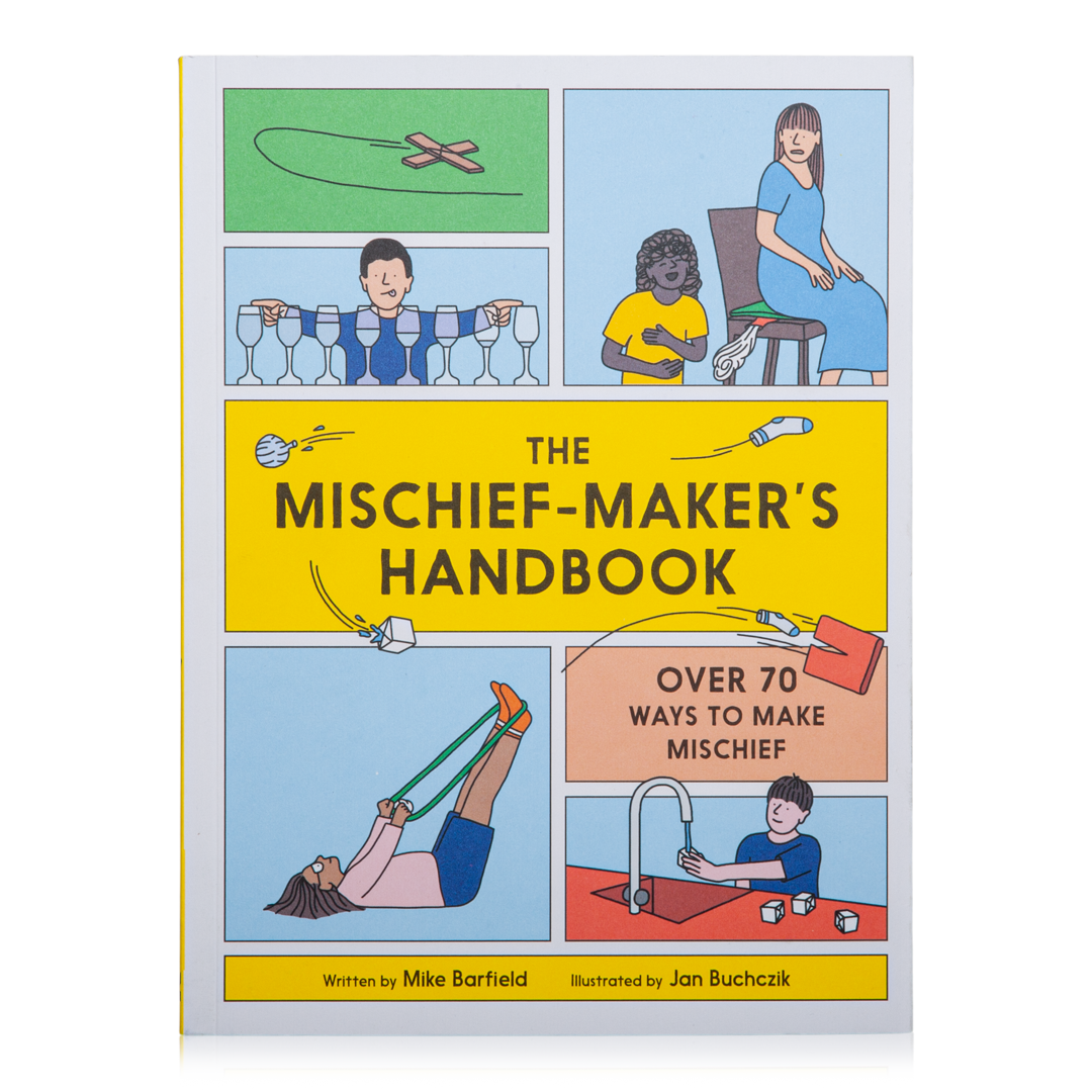 The Mischief-Maker's Handbook