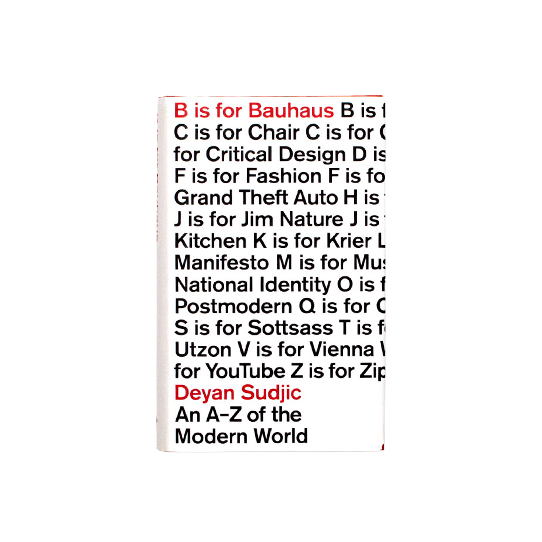 B is for Bauhaus: An A-Z of the Modern World