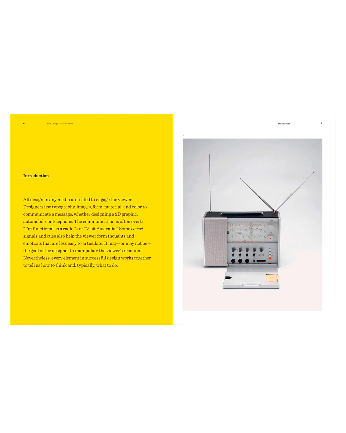 How Design Makes Us Think: And Feel and Do Things