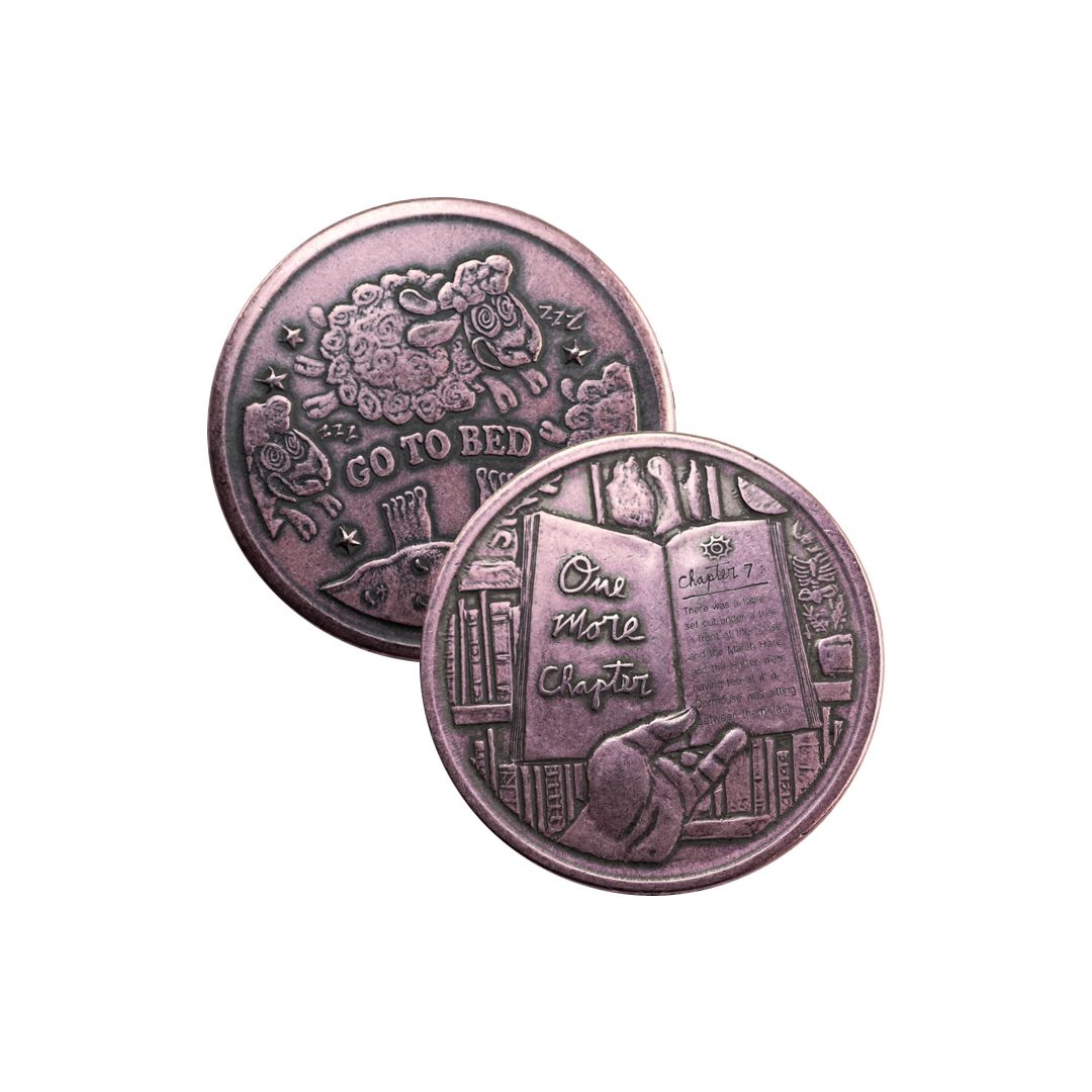 One More Chapter / Go To Bed Decision Coin