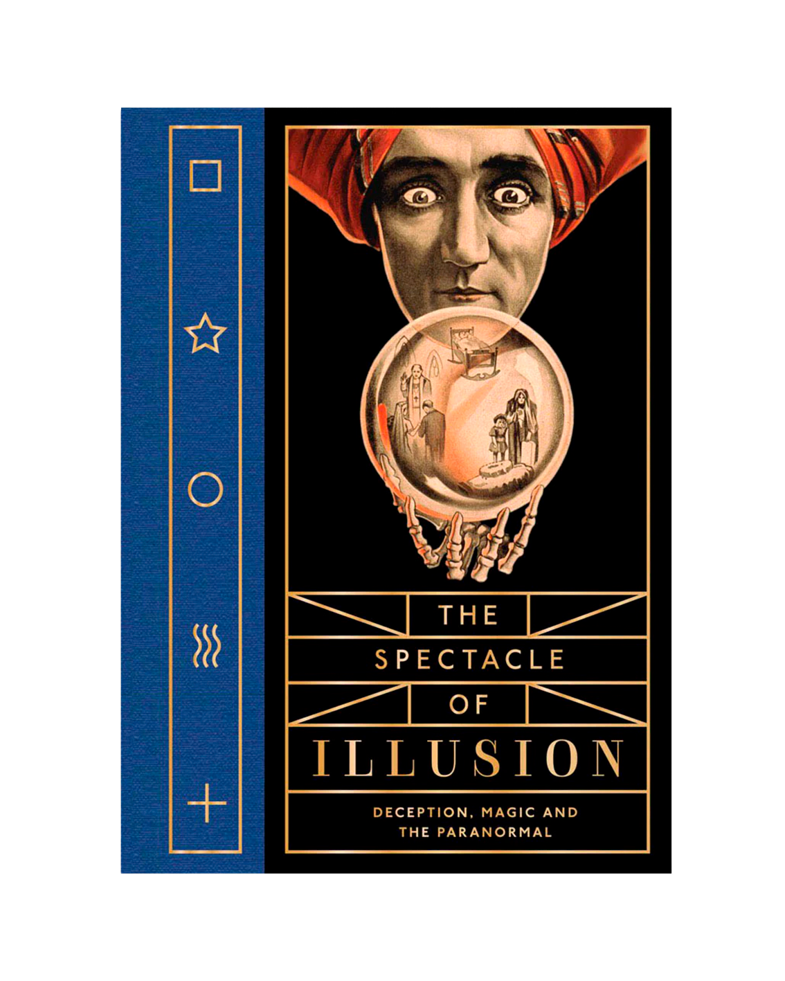 Book cover of 'The Spectacle of Illusion' with a blue spine and black cover featuring an illustration.