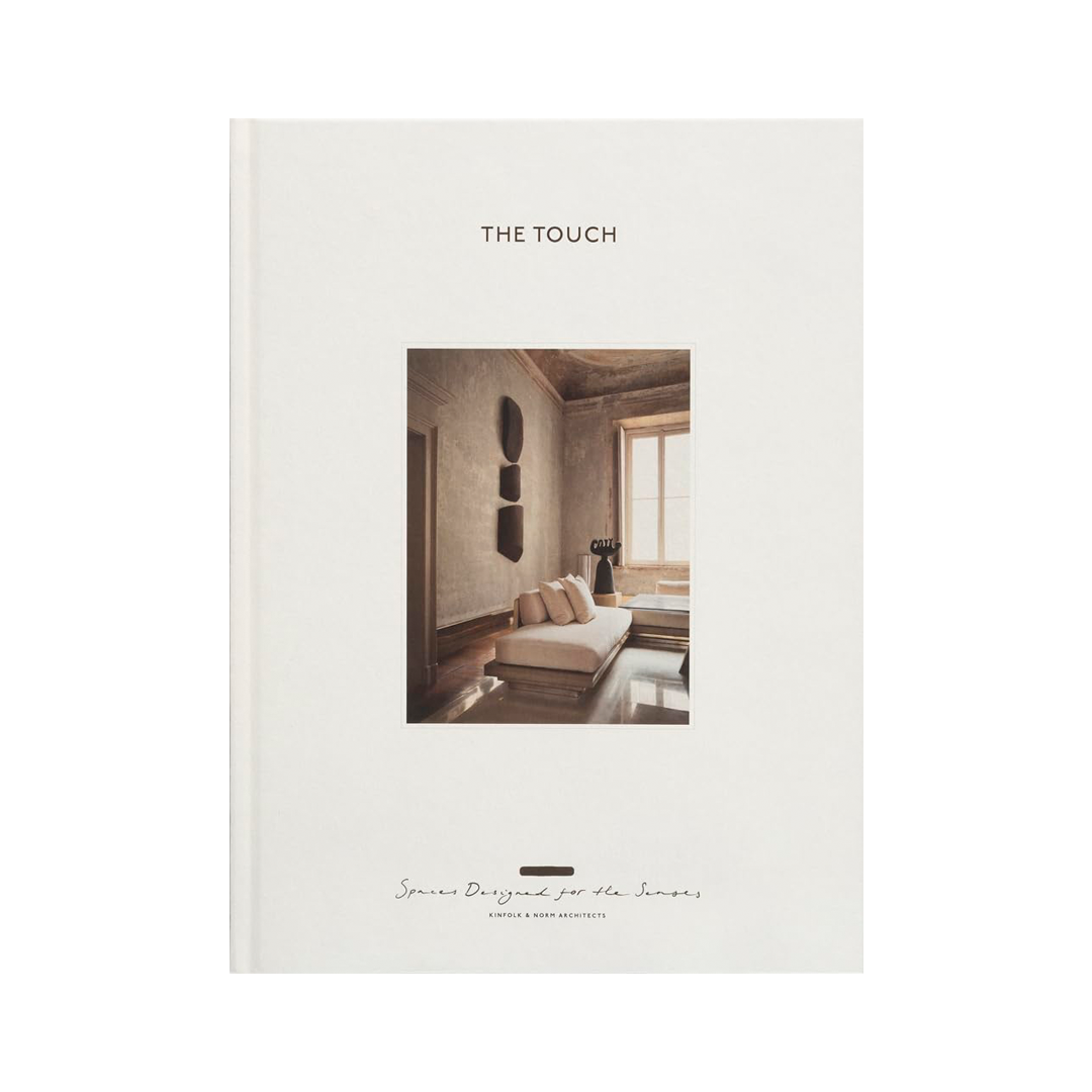 The Touch: Spaces Designed for the Senses